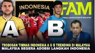 Bentuk Skuad Timnas Indonesia A & B Trending Di Malaysia! Malaysia Ingin Tirukan Langkah Indonesia