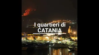 I quartieri di Catania