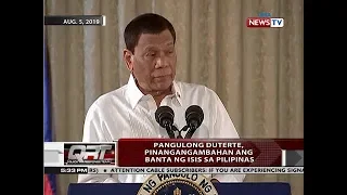 QRT: Pangulong Duterte, pinangangambahan ang banta ng ISIS sa Pilipinas