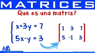 Qué es una matriz | Sistemas de ecuaciones