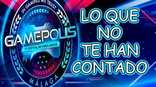 LO QUE NO TE HAN CONTADO DE GAMEPOLIS 2019