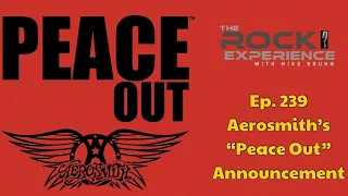 Ep. 239 - Aerosmith's "Peace Out" Announcement