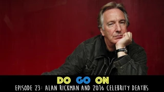 Alan Rickman - Do Go On Comedy Podcast (ep 23)