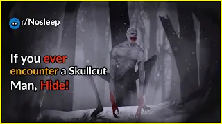 If you ever encounter a Skullcut Man, Hide! Ep-2 Creepypasta rules