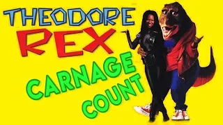 Theodore Rex (1995) Carnage Count