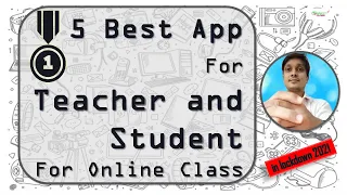 5 best apps for teachers and students for online classes in lockdown 2021