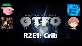 GTFO Alt://R2E1 "Crib"