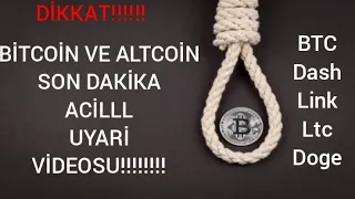 BİTCOIN VE ALTCOIN SON DAKIKA ACIL UYARI VIDEOSU BTC VE ALTCOIN YORUM VE ANALIZ WAVES DOGE LTC DASH