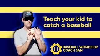 Catching a Baseball for Beginners and Little leaguers