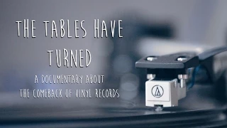 The Tables Have Turned: A Documentary About Vinyl Records