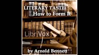 Literary Taste: How to Form It - part 2