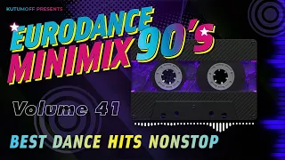 90s Eurodance Minimix Vol. 41 | Best Dance Hits 90s