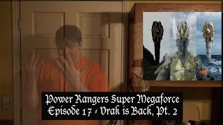 Power Rangers Super Megaforce Episode 17 "Vrak is Back, Part 2" Review