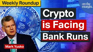 Crypto Is Facing Bank Runs | Weekly Roundup