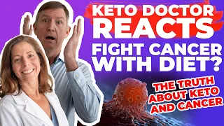 WHAT IS THE BEST DIET TO FIGHT CANCER?  - Dr. Westman Reacts