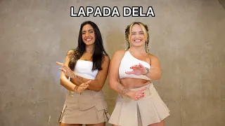 LAPADA DELA - Menos É Mais e Matheus Fernandes - Izabela e Rosana (COREOGRAFIA)