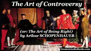 THE ART OF CONTROVERSY by Arthur SCHOPENHAUER - FULL AudioBook | Greatest AudioBooks