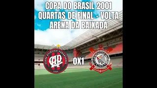 Copa do Brasil 2001 - Quartas de Final (volta) - Atlético PR 0x1 Corinthians