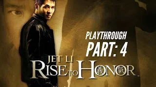 Rise To Honor - Playthrough Part 4