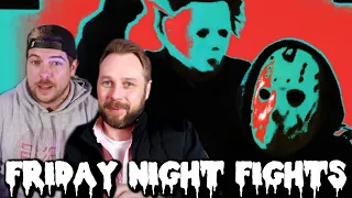 Michael Myers VS Jason Voorhees FRIDAY NIGHT FIGHTS!