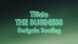 Tiësto - The Business (Serigala Future Rave Bootleg)