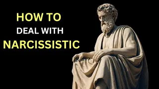 10 Stoic Strategies for Handling Narcissism |Stoicism|