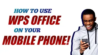 How To Use WPS Office on Your Mobile Phone! (quick tutorial)