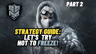 Frostpunk Let's Play in 2023! | Tips & Gameplay Walkthrough | Part 2