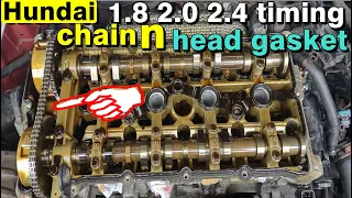 hyundai tucson 2.0 2.4 timing chain and head gasket replacement part1