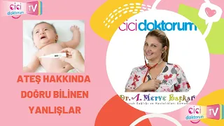 ATEŞ HAKKINDA DOĞRU BİLİNEN YANLIŞLAR - CİCİ DOKTORUM TV