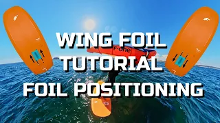 Wing Foil Tutorial - Foil Positioning