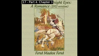 Ladies Whose Bright Eyes: A Romance (1911 version) by Ford Madox Ford Part 2/2 | Full Audio Book