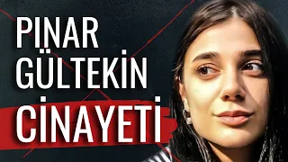 Pınar Gültekin Cinayeti !