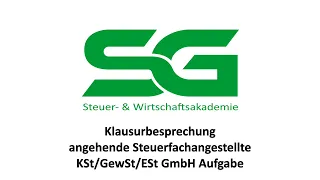 Klausur KSt/GewSt/ESt / Umschulung Steuerfachangestellte | r / SG Steuer- und Wirtschaftsakademie