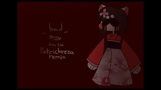 bad guy billie eilish patrickreza remix daycore