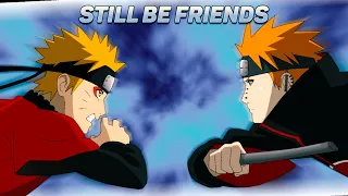 Naruto x Pain - Still Be Friends [AMV/Edit]
