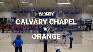 Girls High School Volleyball | CALVARY CHAPEL vs. ORANGE | Varsity 2023