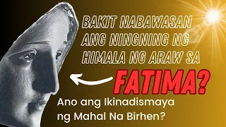 Dahil Sa Taong Ito Nabawasan Ang Ningning at Lawak ng Himala Ng Araw Sa Fatima!