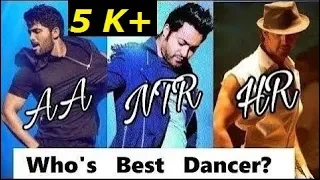 Allu Arjun vs Jr NTR vs Hrithik Roshan - Who is Best Dancer?