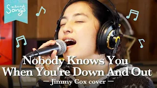 Songs＊Nobody Knows You When You're Down And Out / Jimmy Cox cover🎶