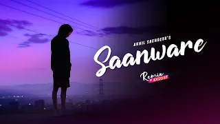 Saanware (Remix) | Exzost | Akhil Sachdeva | New EDM Remix 2024