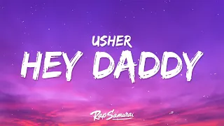 Usher - Hey Daddy (Lyrics) "Daddy's Home"