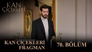 Kan Çiçekleri 70. Bölüm Fragmanı