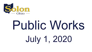Public Works - July 1, 2020