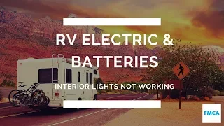 Motorhome's 12-Volt Interior Lights Stopped Working