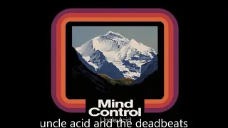 Uncle Acid And The Deadbeats - Mind Control (2013) (Full album)