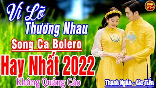 THANH NGÂN - GIA TIẾN ➤LK Song Ca Bolero Trữ Tình Hay Nhất 2022 THỨC GIẤC NGHE NGAY HAY MÊ MẨN