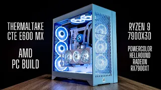 Thermaltake CTE E600 MX | PC Build  | AMD Ryzen 7900X3D | Hellhound RX7900XT