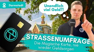 Straßenumfrage Darmstadt - Was würdest du tun, wenn Geld keine Rolle spielt?!