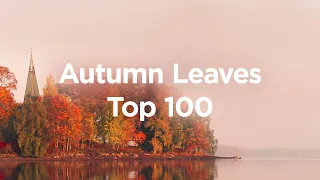 Autumn Leaves ☕ Top 100 Chillout Tracks To Relax